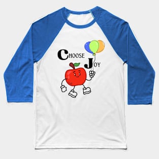 Choose Joy - Quotes printed Baseball T-Shirt